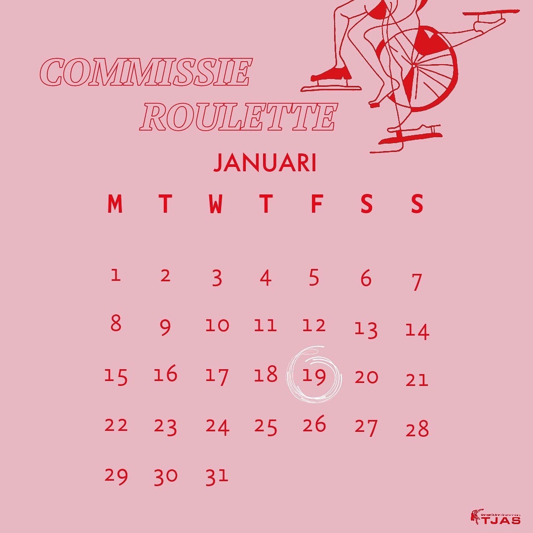 SAVE THE DATE - COMMISSIE ROULETTE
In januari is het dan zo ver: de Commissie Roulette! Tijdens dit uitje worden de actieve leden (leden die lid zijn van een commissie of orgaan binnen Tjas) verdeeld in groepen over de bestuursleden. Elke groep zal een activiteit doen waarbij de actieve leden op een makkelijke manier ook andere commissieleden kunnen leren kennen.
Zet daar VRIJDAG 19 JANUARI met hoofdletters en (Tjas)rood onderstreept in je agenda! ❤️